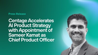 Centage Accelerates AI Product Strategy with Appointment of Sameer Kamat as Chief Product Officer