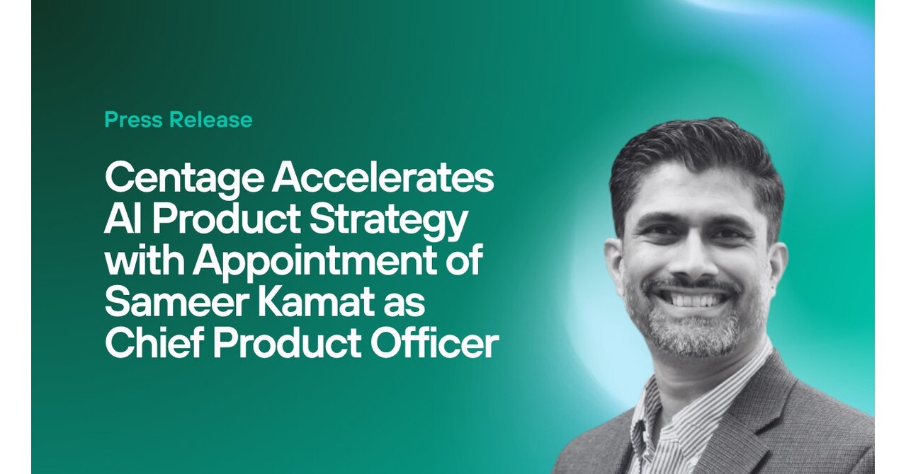 Centage Accelerates AI Product Strategy with Appointment of Sameer Kamat as Chief Product Officer