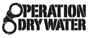 Operation Dry Water Kicks Off Nationwide Ahead of July Fourth Holiday Weekend