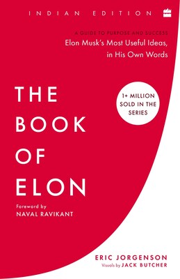 'The Book of Elon: A Guide to Purpose and Success' By Eric Jorgenson