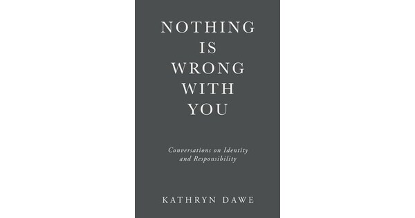 New release 'Nothing Is Wrong With You' challenges conventional self-help narratives and reclaims personal agency