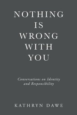 New release 'Nothing Is Wrong With You' challenges conventional self-help narratives and reclaims personal agency