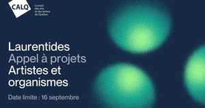 Appel à projets pour les artistes, écrivains, écrivaines et organismes artistiques des Laurentides