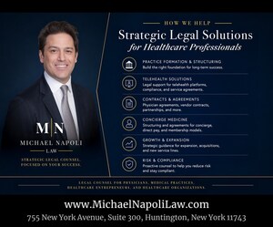 The Business of Medicine: Michael J. Napoli, Jr. Launches New Firm to Help Healthcare Professionals Navigate the Legal Side of Modern Medicine