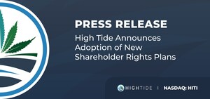 High Tide Announces Adoption of New Shareholder Rights Plans