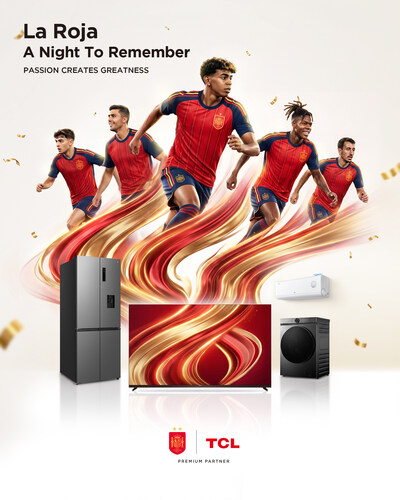 TCL, Premium Partner of the Royal Spanish Football Federation TCL, Premium Partner of the Royal Spanish Football Federation