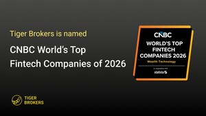 Tiger Brokers Named Among CNBC's World's Top FinTech Companies 2026 for Second Consecutive Year