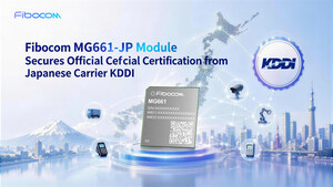 Fibocom LTE Cat.1 bis Module Receives KDDI Certification, Accelerating IoT Device Development and Deployment in Japan