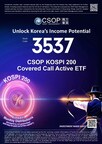 From Volatility to Income Opportunity -- CSOP KOSPI 200 Covered Call Active ETF (3537.HK) Debuts on HKEX Tomorrow