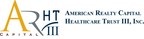 American Realty Capital Healthcare Trust III, Inc. Completes Asset Sale to Healthcare Trust, Inc.