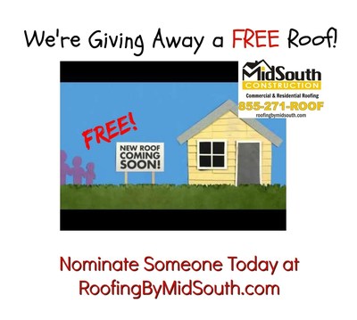 Nashville Roofing Contractor MidSouth Construction is giving away a FREE Roof to a family in need! Nominate someone today at roofingbymidsouth.com and tell us their story! You can also nominate yourself!