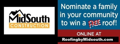 Nominate Someone in Need for a FREE Roof to be installed by MidSouth Construction Roofing! Nashville Roofing Contractor partners with No Roof Left Behind and GAF to installed a FREE Roof to a homeowner in our community! Nominations are made online at RoofingbyMidsouth.com. We want to hear the stories of the families and individuals in our community that would benefit from having a FREE Roof installed!
