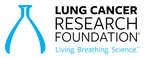 Lung Cancer Research Foundation Announces Research Advocates