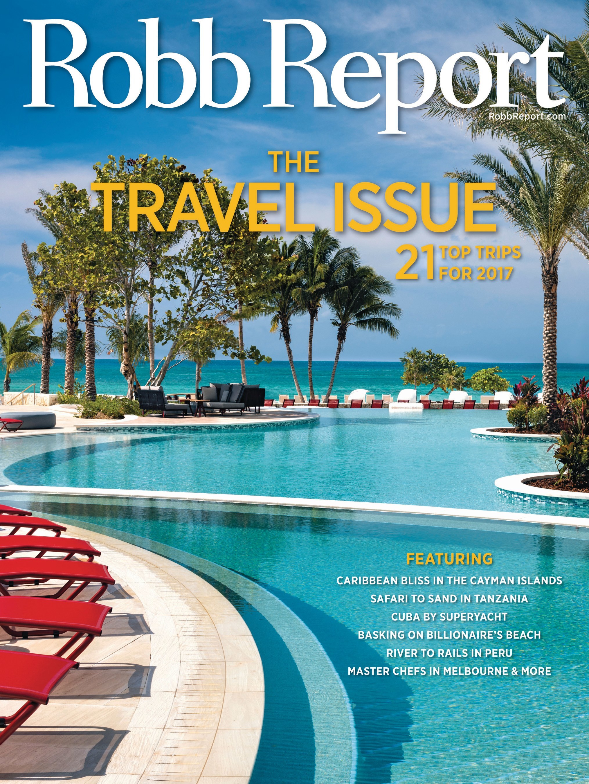 Robb Report Reveals Top Trips For 2017 With Annual Travel Issue