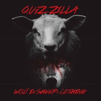 Wolf In Sheep's Clothing New single release from Quiz Zilla.