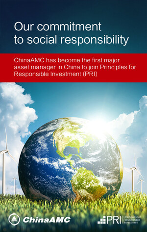 China Asset Management Company Became A Signatory of United Nations-Supported Principles for Responsible Investment
