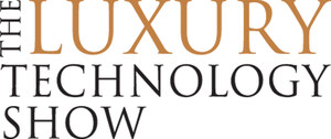 NY Luxury Technology Show to Host Exclusive Debuts