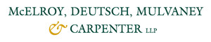 McElroy, Deutsch, Mulvaney &amp; Carpenter Formalizes Antitrust Practice; Integrates Existing Litigation, Investigations and M&amp;A Capabilities