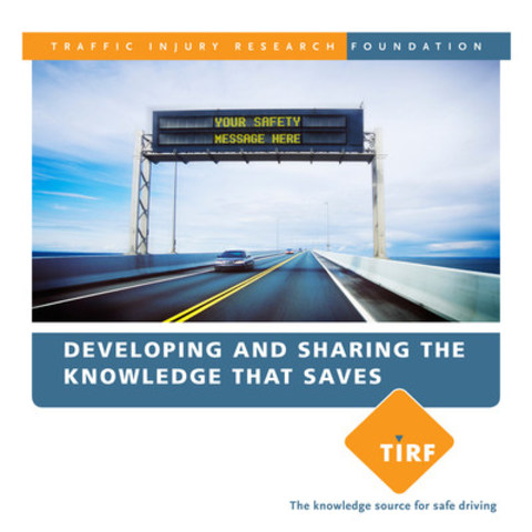 Traffic Injury Research Foundation - Developing and sharing the knowledge that saves (CNW Group/Traffic Injury Research Foundation)