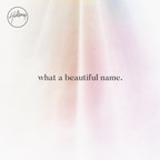 Hillsong Worship Celebrates The Arrival Of Powerful Single "What A Beautiful Name" At No. 1 With Track Tribute EP Release