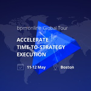Bpm'online Launches Global Tour Event 'Accelerate Time-to-Strategy Execution' in Boston on May 11-12