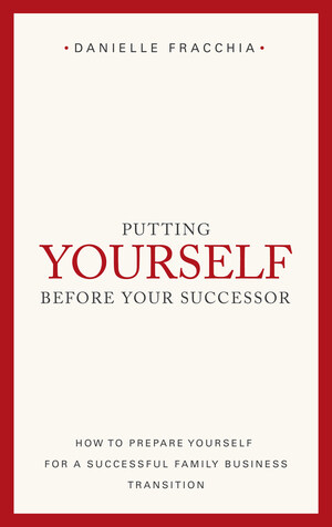 Self-Preparation - The Key To A Successful Family Business Transition