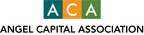 2017 Angel Capital Association Summit: Angel Investors Drive the Success of American Startups and Economic Growth