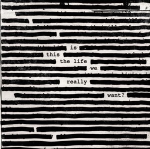 New Roger Waters Album, Is This The Life We Really Want?, Set For Global Release Friday, June 2