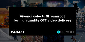 Vivendi selects Streamroot for high quality OTT video delivery