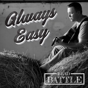 Brad Battle Releases Debut EP 'Always Easy'