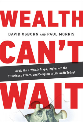 The Instant New York Times, USA Today & Wall Street Journal Bestselling Book by David Osborn and Paul Morris: WEALTH CAN'T WAIT  Image