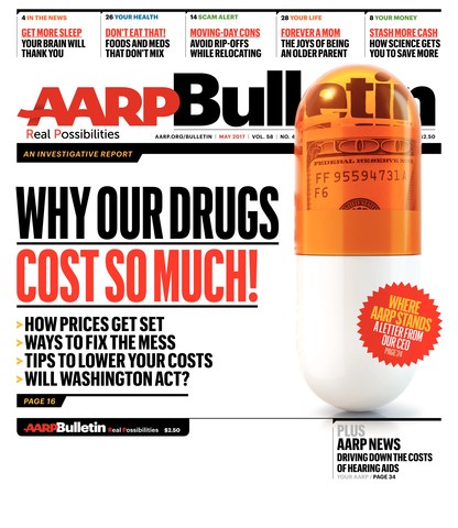 May AARP Bulletin: An Investigative Report on Why Prescription Drugs Cost So Much