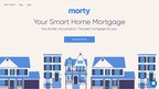Morty launches fully-automated mortgage marketplace, allows homebuyers to shop, compare -- and close -- any loan option from its network of lenders