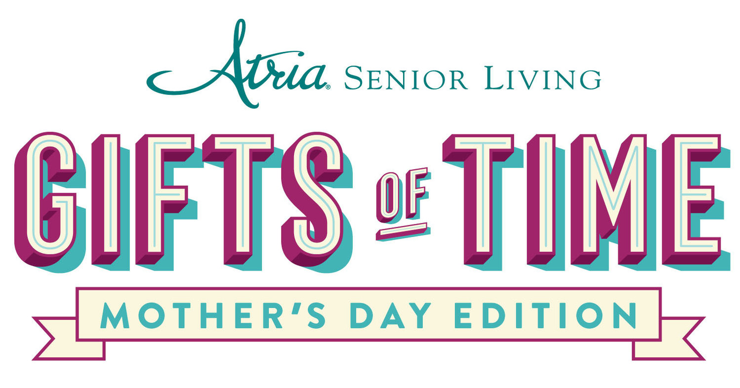 Atria Senior Living to Give "Gifts of Time" for Mother's Day