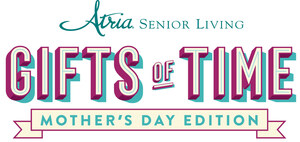 Atria Senior Living to Give "Gifts of Time" for Mother's Day