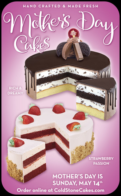 The Strawberry Passion and Rich & Dreamy Ice Cream Cakes from Cold Stone Creamery are Delectable Mother’s Day Treats.