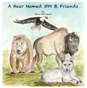 A Bear Named 399 &amp; Friends: New Children's Book Introduces Readers to National Parks