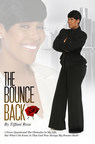 Unknown Indie Author's "Bounce Back" Inspires, Motivates Readers and 50,000+ Social Media Followers, Generating an Amazon 5-Star Rating and Hundreds of Sales in Less Than 30 Days