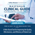 The Celiac Disease Foundation and North American Society for Pediatric Gastroenterology, Hepatology and Nutrition Announce Clinical Guide for Pediatric Celiac Disease