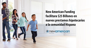 New American Funding prestará $25 mil millones en nuevas hipotecas a compradores de vivienda hispanos