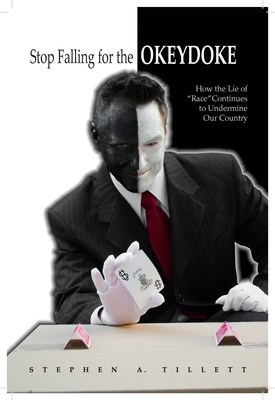 Maryland Author Stephen A. Tillett Warns Don't Believe the Lies About 'Race' that…