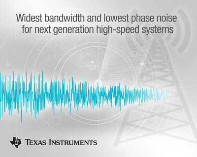 TI enables the widest bandwidth and lowest phase noise for next-generation high-speed systems