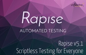 Rapise 5.1 Released to Provide Scriptless Test Automation for Everyone