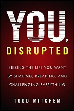 How Do You Turn Tragedy and Adversity Into Positive Change? Get Disrupted With This New Book.