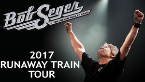Bob Seger &amp; The Silver Bullet Band Announce 2017 Runaway Train Tour