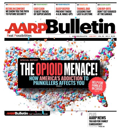 June AARP Bulletin: Exclusive! Older Americans Caught Selling Prescription Opioids to Raise Needed Cash