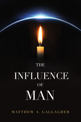Upcoming Book 'The Influence of Man' Covers Modern, Controversial, and Hot-Button Topics -- Including Climate Change Science Image