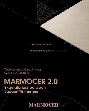 Leading Chinese Marble Processor Rolls Out MARMOCER 2.0, A Product Lineup and Smart Supply Chain That Is Expected to Transform The Industry