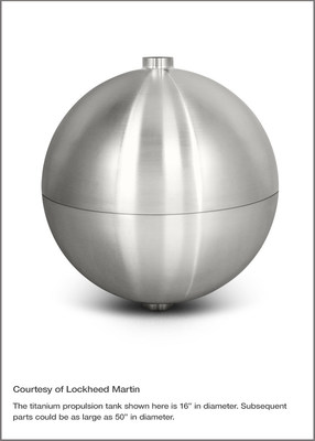 A titanium propellant tank 3D printed with Sciaky's EBAM technology for Lockheed Martin Space Systems. Photo courtesy of Lockheed Martin.