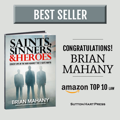 Whistleblower Lawyer Brian Mahany Hits Bestseller w/1st Book: Saints, Sinners & Heroes  Image